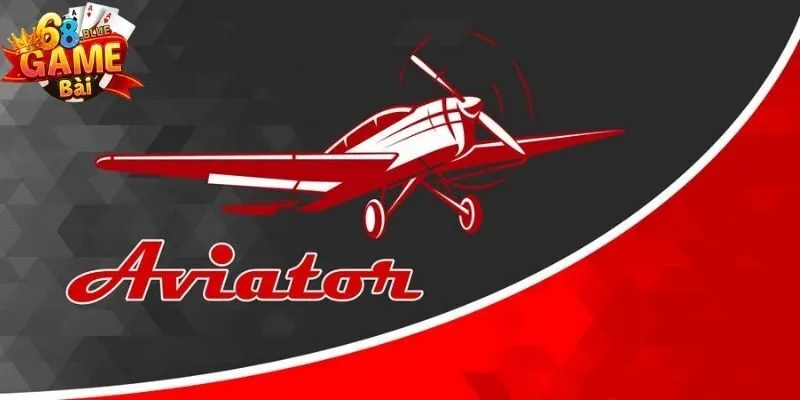 Aviator Máy Bay 68 Game Bài - Trải Nghiệm Bay Cao, Thắng Lớn 1 Aviator là gì?