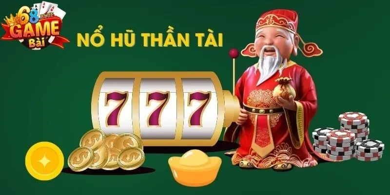 Trải nghiệm Thần Tài trên 68 Game Bài